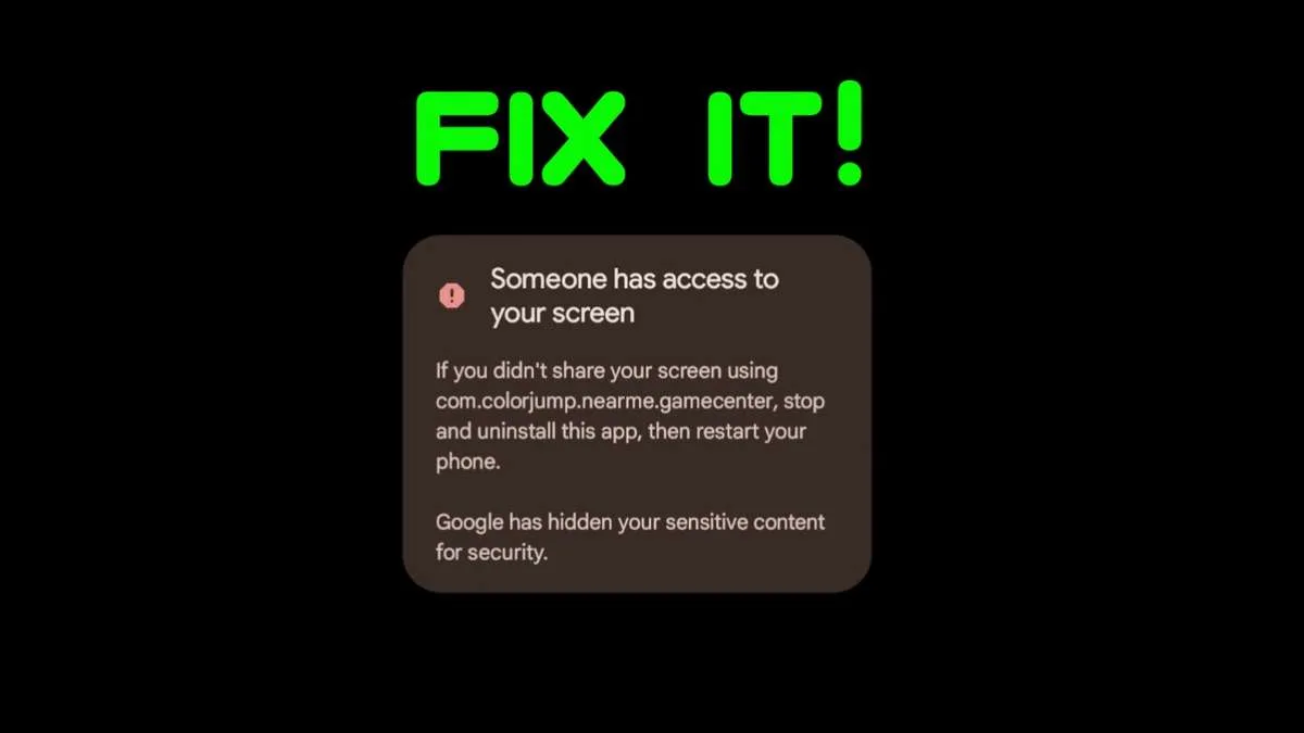 Fix "Someone Has Access to Your Screen" Warning in Android Phones 2024